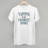 Napping Is My Favorite Sport by Ivy + Cloth