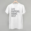 Life Happens. Books Help. by Ivy + Cloth