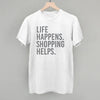 Life Happens. Shopping Helps. by Ivy + Cloth