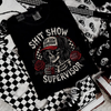 Shit show supervisor tshirt by Madness & Mayhem LLC
