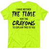 Crayons - Safety Yellow T-Shirt by Armed American Supply