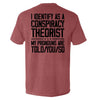I Identify As A Conspiracy Theorist by Shield Republic