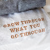 Custom Grow Through What You Go Through Embroidered Sweatshirt & Hoodie, Unique Gift by Dog Mom Hat