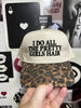 I do all the pretty girls hair Leopard embroidered hat by Madness & Mayhem LLC