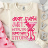 Dear Cupid Something Strong Sweatshirt – Funny Valentine’s Day Sweatshirt by Adorb Custom Tees