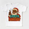 Santa Is My Homeboy Christmas Shirt - Black Santa Tee by Madi Moosh
