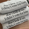 Don't Look at Me I Didn't Vote for Him Embroidered Sweatshirt - Sassy Political Graphic Hoodie, Funny Election Quote Shirt for Bold Statements by Dog Mom Hat
