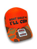 Don’t Bully Me I'll Cum Trucker Hat by Luckless Outfitters