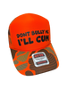 Don’t Bully Me I'll Cum Trucker Hat by Luckless Outfitters