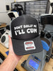 Don’t Bully Me I'll Cum Trucker Hat by Luckless Outfitters