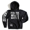 Drunk Wives Matter Hoodie by Luckless Outfitters
