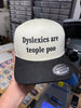 Dyslexics are teople poo | Snapback by Luckless Outfitters