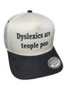 Dyslexics are teople poo | Snapback by Luckless Outfitters