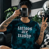 Teal tattoos are trashy embroidered tie dye T-shirt by Madness & Mayhem LLC
