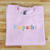 Empathy Embroidered Sweatshirt, Positive, Kindness, Preppy, Trendy, Positive Quotes Sweatshirt by Dog Mom Hat