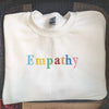Empathy Embroidered Sweatshirt, Positive, Kindness, Preppy, Trendy, Positive Quotes Sweatshirt by Dog Mom Hat