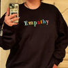Empathy Embroidered Sweatshirt, Positive, Kindness, Preppy, Trendy, Positive Quotes Sweatshirt by Dog Mom Hat