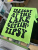 Errbody Gettin Tipsy Tee by Luckless Outfitters