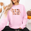 Feed Me Pie And Tell Me I'm Pretty Fall Sweatshirt by Adorb Custom Tees