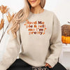 Feed Me Pie And Tell Me I'm Pretty Fall Sweatshirt by Adorb Custom Tees