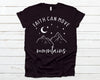 Faith Can Move Mountains - Tee