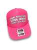 Sorry For Always Being Funny Pretty And Right Trucker Hat by Luckless Outfitters