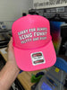Sorry For Always Being Funny Pretty And Right Trucker Hat by Luckless Outfitters