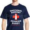 Funny "Emotional Support Drinking Buddy" T-Shirt – Sarcastic Bar Novelty Quote Graphic Tee