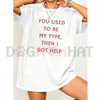 Funny "Then I Got Help" Sarcastic Tee by Dog Mom Hat