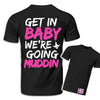 Get In Baby Tee by Luckless Outfitters