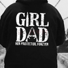 "Girl Dad - Her Protector" Statement Hoodie by Dog Mom Hat