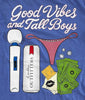 Good Vibes & Tall Boys Tee by Luckless Outfitters