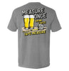 Measure Once Drink Twice by Shield Republic