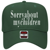 Sorry About My Children Trucker Hat by Hey Jude Graphic Tees