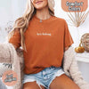 He’s Fishing Comfort Colors Tee – Funny Relaxed Fit Shirt for Women by Adorb Custom Tees