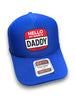 Hello My Name is Daddy Trucker Hat by Luckless Outfitters