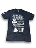 Here's a Tissue Tee by Luckless Outfitters