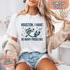 Houston I Have So Many Problems Raccoon Comfort Colors T-Shirts by Adorb Custom Tees