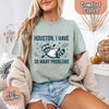 Houston I Have So Many Problems Raccoon Comfort Colors T-Shirts by Adorb Custom Tees
