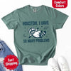 Houston I Have So Many Problems Raccoon Comfort Colors T-Shirts by Adorb Custom Tees