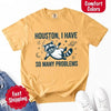 Houston I Have So Many Problems Raccoon Comfort Colors T-Shirts by Adorb Custom Tees