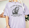 Humorous Raccoon T-Shirt – "If I Ever Get Rabies" Funny Trash Panda Sarcastic Tee by Dog Mom Hat