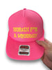 Hurtin for a Squirtin Trucker Hat by Luckless Outfitters