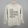 Life Happens. Football Helps. by Ivy + Cloth