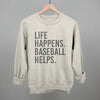 Life Happens. Baseball Helps. by Ivy + Cloth