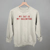 My Cat Is My Valentine by Ivy + Cloth
