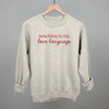 Teaching Is My Love Language by Ivy + Cloth