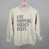 Life Happens Hockey Helps by Ivy + Cloth