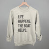 Life Happens The Boat Helps by Ivy + Cloth