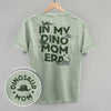 In My Dino Mom Era (Back Print) by Ivy + Cloth